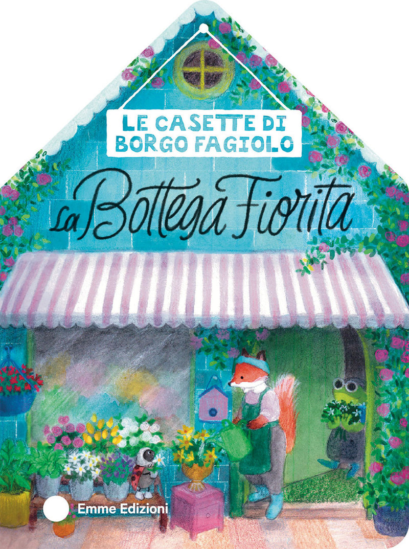 Le casette di borgo fagiolo - La bottega fiorita Fastbook