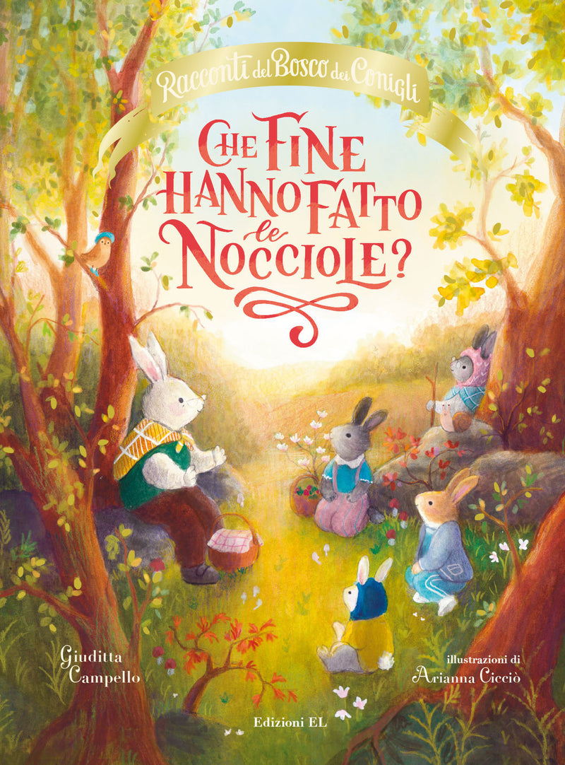 Che fine hanno fatto le nocciole? Racconti del bosco dei conigli Fastbook